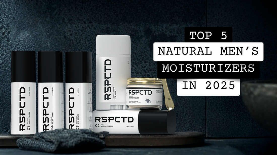 Top 5 Natural Men’s Moisturizers in 2025